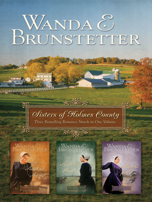 Title details for Sisters of Holmes County Omnibus by Wanda E. Brunstetter - Available